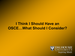I Think I Should Have an OSCE&hellip;What Should I Consider?