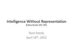 Intelligence Without Representation Rodney Brooks, MIT, 1991
