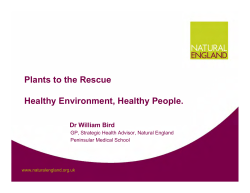 Plants to the Rescue Healthy Environment, Healthy People.