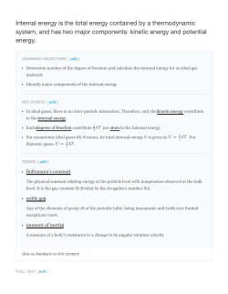 Internal energy is the total energy contained by a thermodynamic