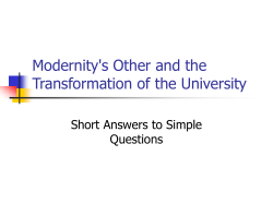 Modernity`s Other and the Transformation of the University
