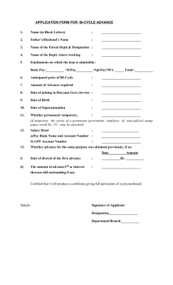 APPLICATION FORM FOR BI-CYCLE ADVANCE 1. Name (in Block
