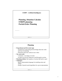 Planning, Situation Calculus STRIPS planning Partial