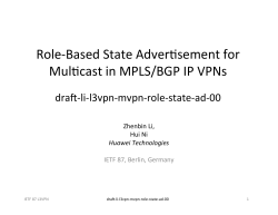 Role-‐Based State Adver\sement for Mul\cast in MPLS/BGP IP