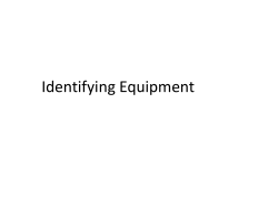 Identifying Equipment
