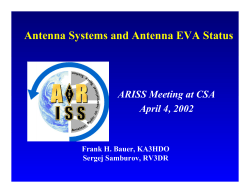 Antenna Systems and Antenna EVA Status