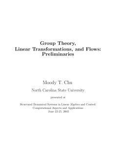 Group Theory, Linear Transformations, and Flows: Preliminaries