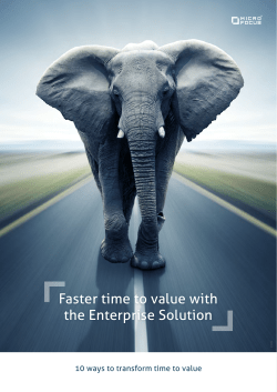 Faster time to value with the Enterprise Solution