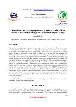 Physical and combustion properties of briquettes produced