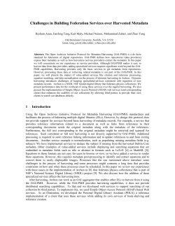 Impact of Dynamic Harvesting on Federation Services and Adding