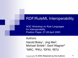 RDF/RuleML Interoperability W3C Workshop on Rule Languages for