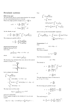 Fermionic systems Electron gas The ideal Fermi gas is a good