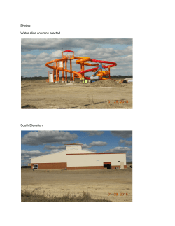 Photos: Water slide columns erected. South Elevation.