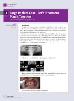 Large Implant Case&mdash;Let`s Treatment Plan It Together