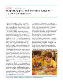 Supporting play and executive function&mdash; It`s how children learn