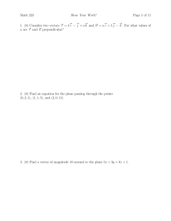 Math 223 Show Your Work! Page 1 of 11 1. (8) Consider two vectors