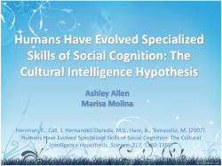 Humans Have Evolved Specialized Skills of Social Cognition: The
