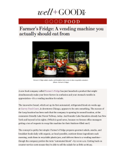 A new food company called Farmer`s Fridge has just launched a