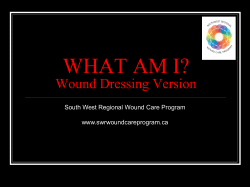 Game: What am I? (Wound Dressing Version)