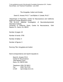 The Amygdala, Autism and Anxiety - Department of Psychology and