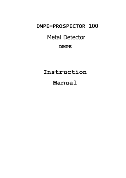Metal Detector DMPE Instruction Manual DMPE=PROSPECTOR