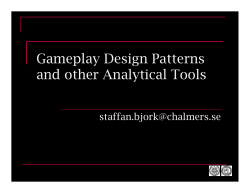 Gameplay Design Patterns and other Analytical Tools