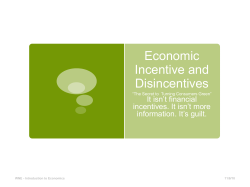 Economic Incentive and Disincentives