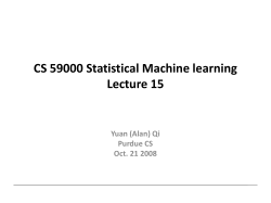 CS 59000 Statistical Machine learning Lecture 15 Yuan (Alan) Qi