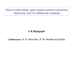 Role of initial states, open system quantum dynamics, Markovian