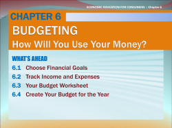 CHAPTER 6 BUDGETING How Will You Use Your Money?