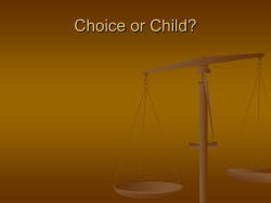 Choice or Child?