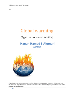 Global warming is the rise in the average temperature of Earth`s