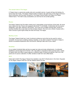 The newest hotel of The Hague A Teleport stay is a good price
