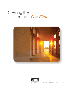 Creating the Future: Our Plan - The University of Texas at Dallas