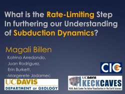 Magali Billen What is the Rate-Limiting Step In furthering our