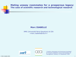 Mating uneasy roommates for a prosperous legacy: The case of