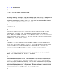 C. The use of leaf blowers shall be regulated as follows: 1. Definition