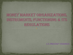 MONEY MARKET ORGANIZATIONS, INSTRUMENTS