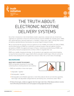 the truth about: electronic nicotine delivery systems