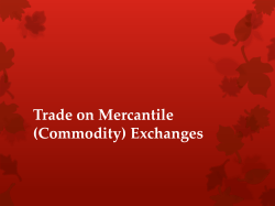 Trade on Mercantile (Commodity) Exchanges