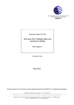 May 2015 Who goes first? Strategic Delay and