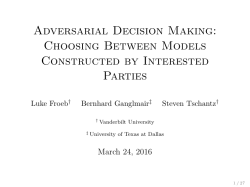 Adversarial Decision Making: Choosing Between