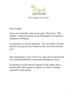Choosing Your Vows Dear Couple: Your vows basically come in two