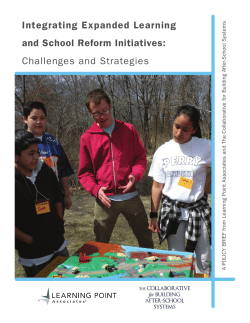 Integrating Expanded Learning and School Reform Initiatives