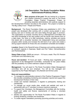 The Roots Foundation Wales Administrator/Publicity Officer.