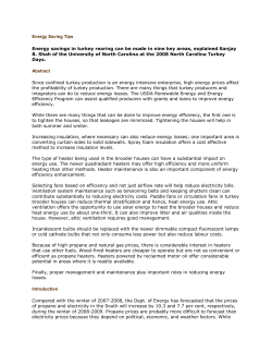 Energy Saving Tips Energy savings in turkey rearing can be made in