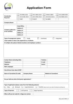 Standard(s) Required: ISO 9001:2015 ISO 14001:2015 OHSAS
