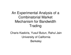 An Experimental Analysis of a Combinatorial Market Mechanism for