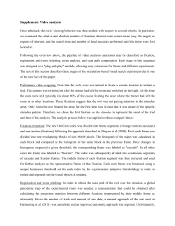 Supplement: Video analysis Once tabulated, the owls` viewing