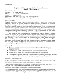 Spring 2016 1 Linguistics 480/810, Language production
